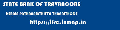 STATE BANK OF TRAVANCORE  KERALA PATHANAMTHITTA THANNITHODE   ifsc code